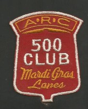 A.R.C MARDI GRAS LANES 500 CLUB VINTAGE PATCH 3 "