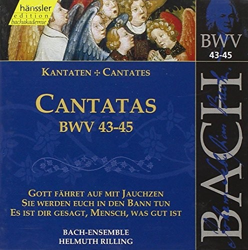 92015 Johann Sebastian Bach Bach: Cantatas, Bwv 43-45 (Edition Bachakademie Vol