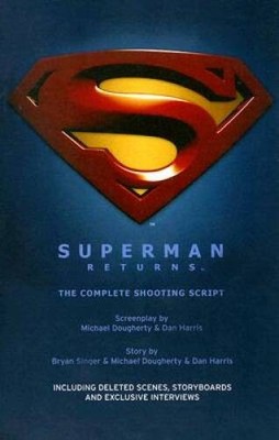 Superman Returns: The Complete Shooting Script - Paperback - GOOD