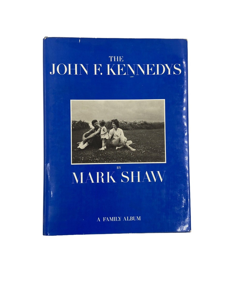 The John F Kennedys a Family Album By Mark Shaw 1964 Photography