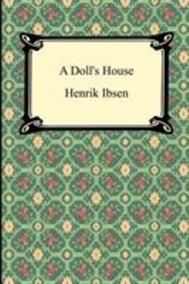A Doll's House Perfect Henrick Ibsen
