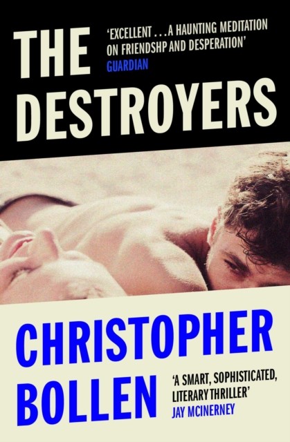 The Destroyers by Christopher Bollen (Paperback Book)