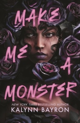 Make Me a Monster by Kalynn Bayron HARDBACK 9781547615865