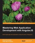 Mastering Web Application Development with AngularJS - Paperback - VERY GOOD