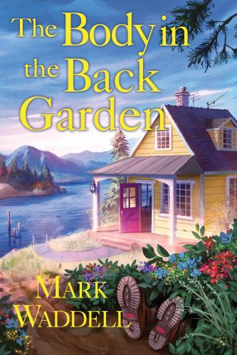 Body in the Back Garden by Mark Waddell (2023, Hardcover)