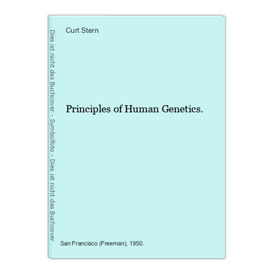 Principles of Human Genetics. Stern, Curt: