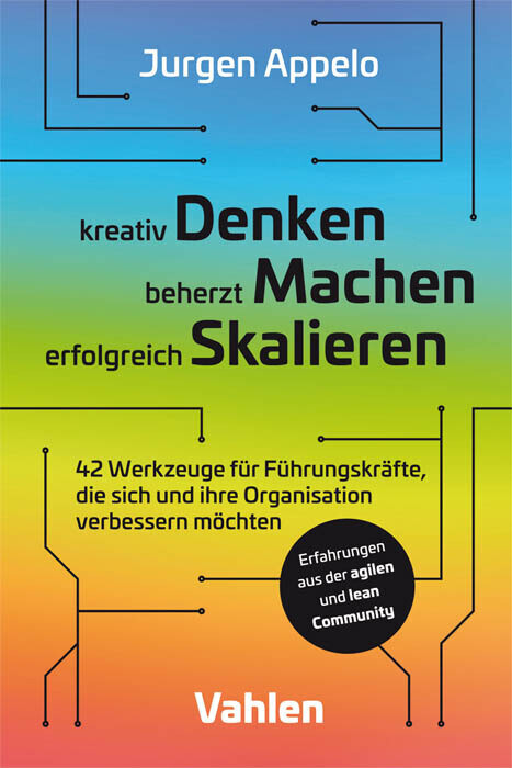 Thumbnail - Kreativ Denken, Beherzt Machen, Erfolgreich Skalieren | Jurgen Appelo