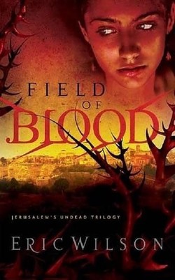 Field of Blood by Eric Wilson (English) Paperback Book