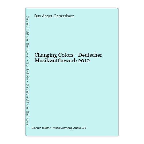 Changing Colors - Deutscher Musikwettbewerb 2010 Anger-Gerassimez, Duo: - Picture 1 of 1