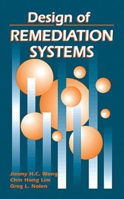 Design of Remediation Systems - 9781566702171