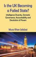Musa Khan Jalalzai | Is The UK Becoming A Failed State? Intelligence...