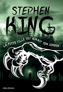 La petite fille qui aimait Tom Gordon  von King, Stephen | Buch | Zustand gut