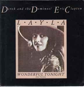 Derek & The Dominos / Eric Clapton - Layla / Wonderful Tonight (Live Version), 7
