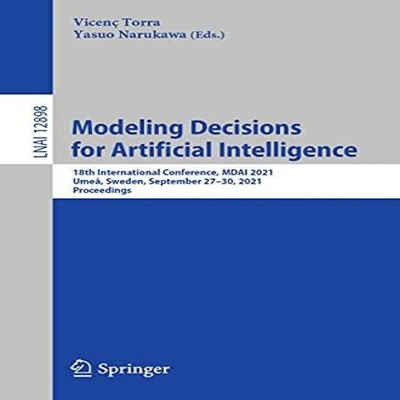 Modeling Decisions for Artificial Intelligence 18th International