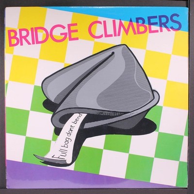 BRIDGE CLIMBERS: full bag don't bend EXPLOSIVE 12'' LP 33 RPM Sealed