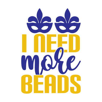 i need more beads-01 Poster Text for you Leinwandbild A0 A1 A2 A3 A4 A5 A6 Kunst W