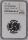 1957 Washington Silver Quarter NGC PF 68 Struck Thru Thread Mint Error Through