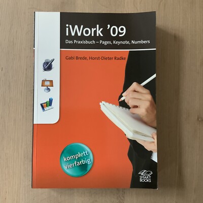 Praxisbuch iWork 09 - Pages, Keynote, Numbers - 2009
