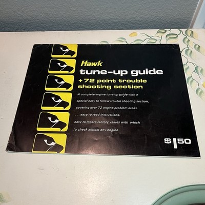 Hawk Tune-Up Guide +72 Point Trouble Shooting Section Parts Catalog