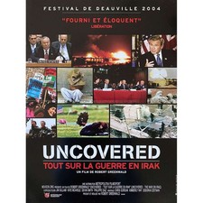 UNCOVERED : TOUT SUR LA GUERRE EN IRAK Affiche de film  - 40x54 cm. - 2004 - Geo