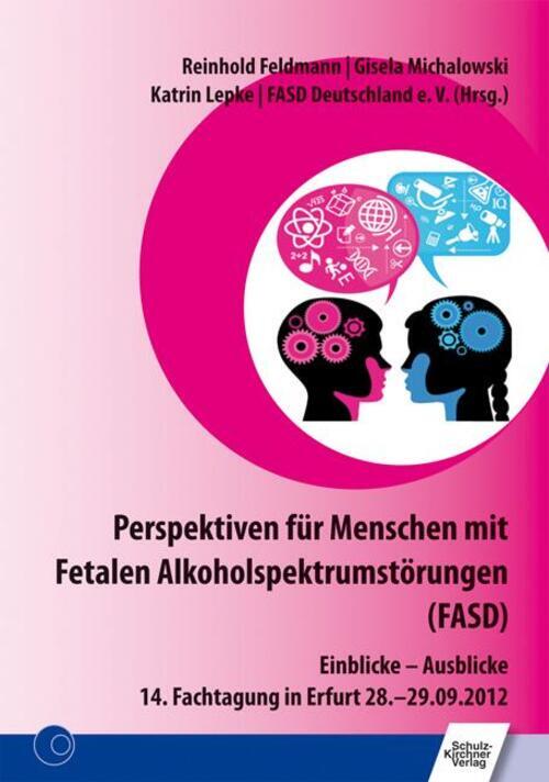 Perspektiven Für Menschen Mit Fetalen Alkoholspektrumstörungen (fasd)