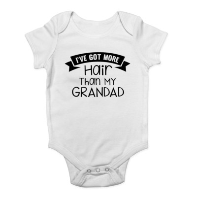 I've Got More Hair than my Grandad Jungen Mädchen Baby Grow Weste Body