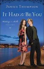 It Had to Be You (Weddings by Bella, Book 3) - Paperback - VERY GOOD It Had to Be You (Weddings by Bella, Book 3) - Paperback - VERY GOOD