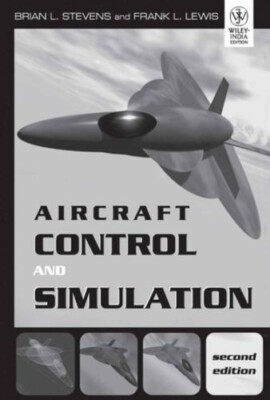 Aircraft Control and Simulation by Frank Steven 2nd INTL ED 9788126525676