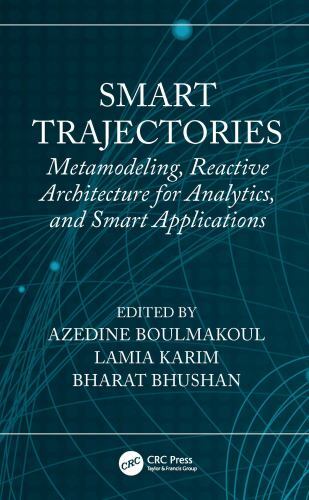 Smart Trajectories : Metamodeling, Reactive Architecture for Analytics, and ...