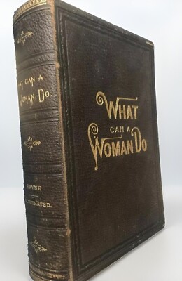 What can a woman do Business Literacy world 1893 by Mrs. M. L. Rayne