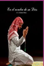 En El Nombre De Su Dios by Juan Carlos Gomez Ruiz Paperback Book