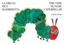 La oruga muy hambrienta/The Very Hungry Caterpillar: bilingual board book - GOOD