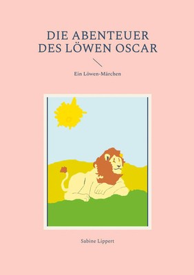 Sabine Lippert | Die Abenteuer des Löwen Oscar | Taschenbuch | Deutsch (2025)