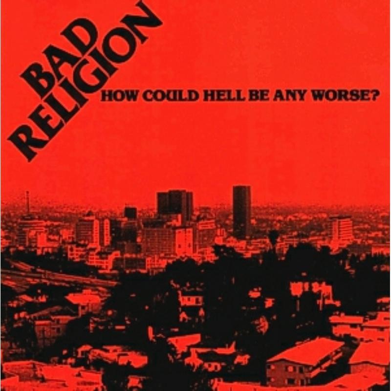 Bad Religion How Could Hell Be Any Worse LP Vinyl 265077 NEW