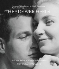 Head Over Heels: Joanne Woodward and Paul Newman: A Love Affair in Words - GOOD Head Over Heels: Joanne Woodward and Paul Newman: A Love Affair in Words - GOOD