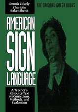 American Sign Language Green Books, A Teacher's Resource Text on