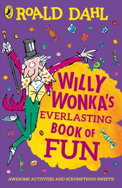 Willy Wonka's Everlasting Book of Fun by Roald Dahl (Paperback Book)