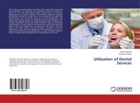 Charu Khurana (U. A.) | Utilization Of Dental Services | Taschenbuch | Englisch