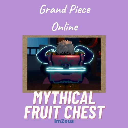 Gpo - Grand Piece Online - Mythical Fruit Chest - Mythical Chest - Mythic Chest
