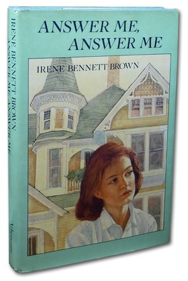 Answer Me, Answer Me Irene Bennett Brown 1st Ed HC DJ 1985 YA Juvenile Fiction
