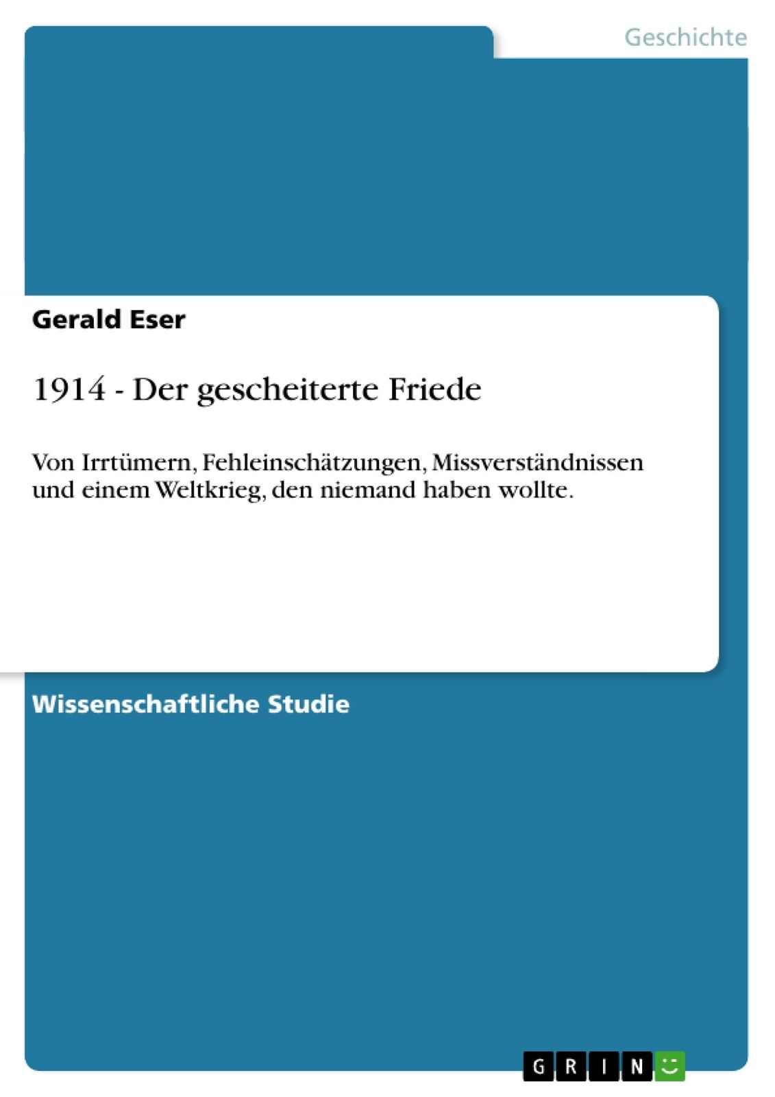 1914 - Der gescheiterte Friede | Buch | 9783656588641 - Eser, Gerald