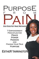 Esther Yarrington | Purpose From Pain | Taschenbuch | Englisch (2014) | Xlibris