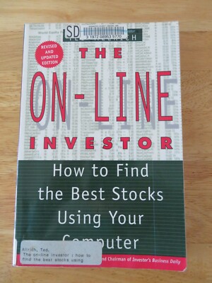 The On-Line Investor How to Find the Best Stocks Using Your Computer Ted Allrich