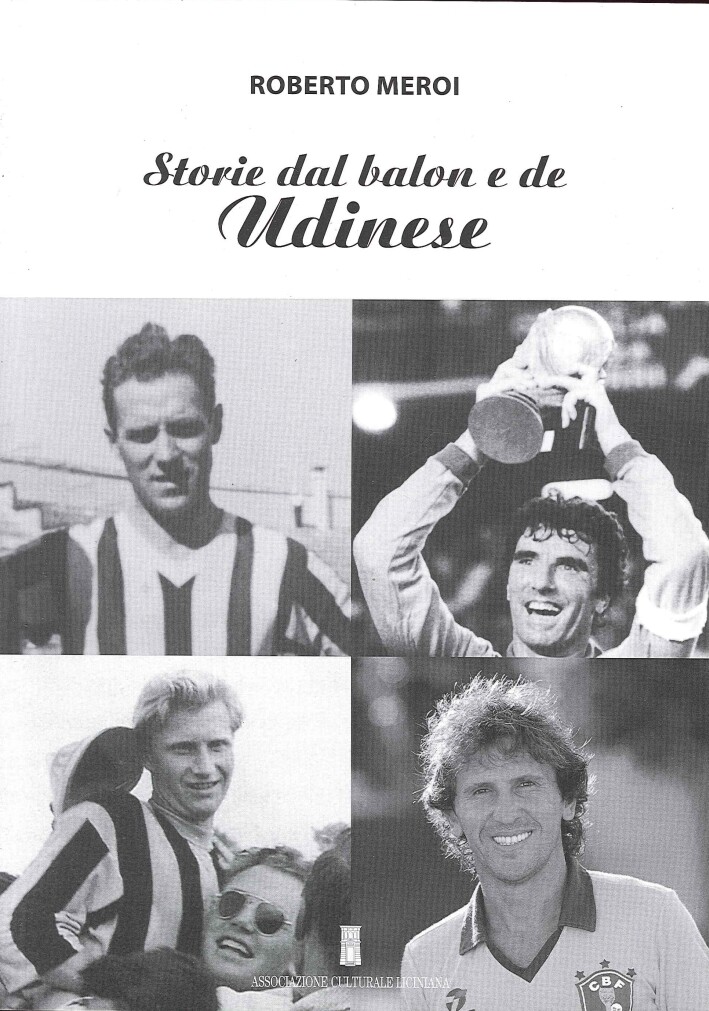 Storie dal Balon e De Udinese - [Editrice Leonardo di Maura Pontoni]