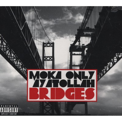 Moka Only & Ayatollah - Bridges (2012 - US - Original)
