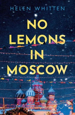No Lemons in Moscow Helen Whitten Taschenbuch Englisch 2023 EAN 9781805141570