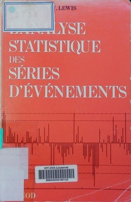 L'analyse statistique des séries d'événements par D.R. Cox, P.A.W. Lewis . Cox, 