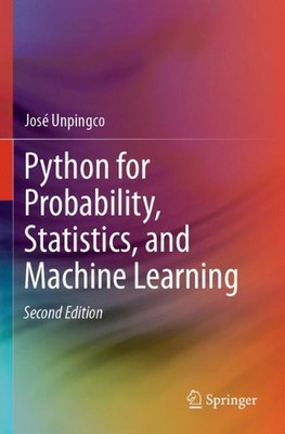 Python für Wahrscheinlichkeit, Statistik und maschinelles Lernen von Jos? Unpingco (Englisch