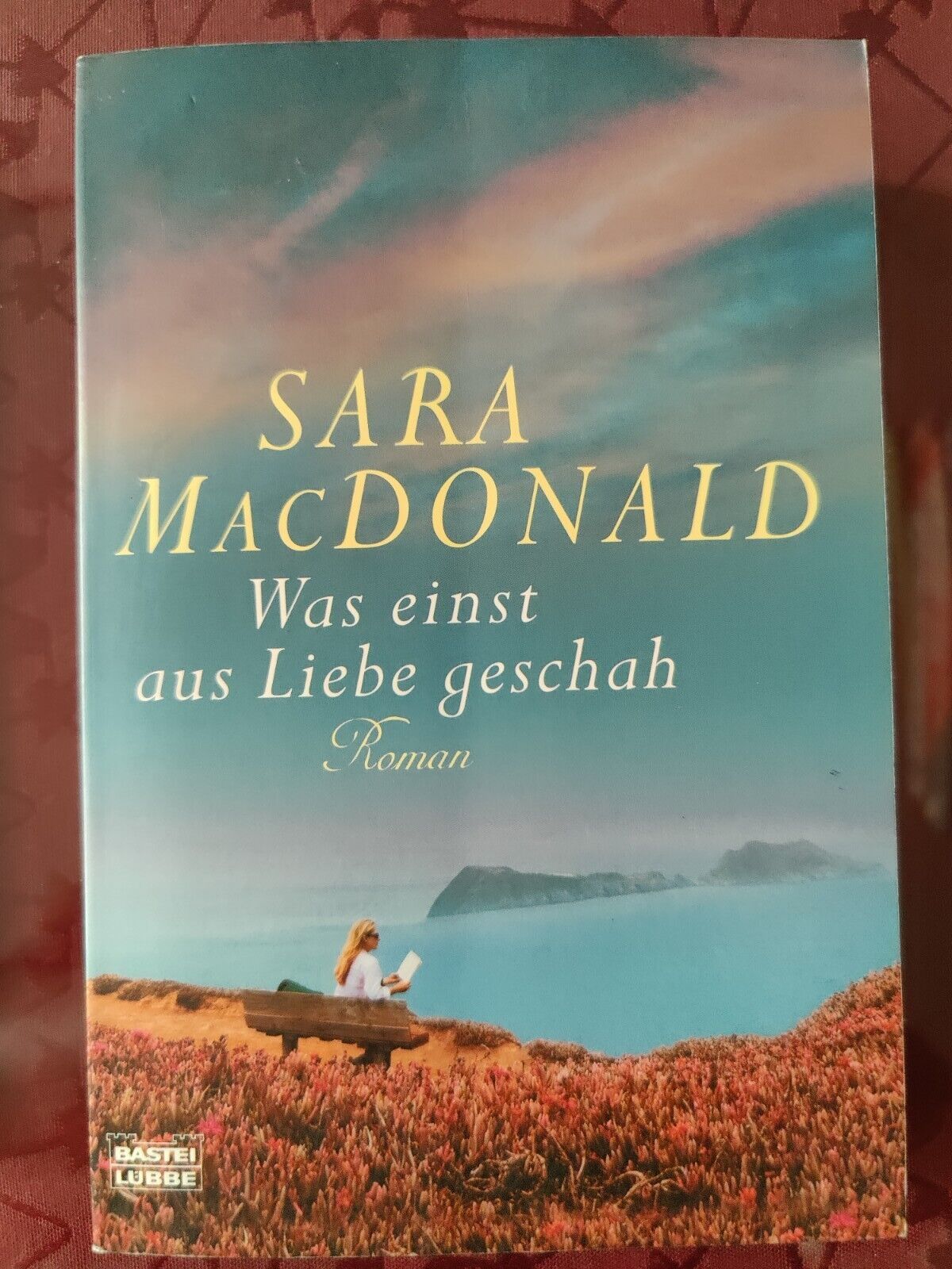 Sara MacDonald: Was einst aus Liebe geschah - neu! - Sarah McDonald