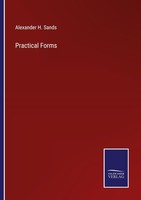 Practical Forms Alexander H. Sands